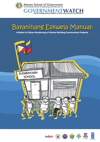 Bayanihang Eskwela Manual: A Guide to Citizen Monitoring of School Building Construction Projects